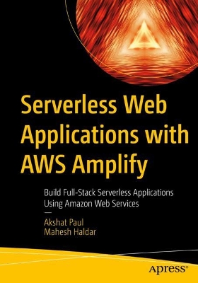 Book cover for Serverless Web Applications with AWS Amplify