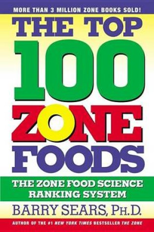 Cover of The Top 100 Zone Foods