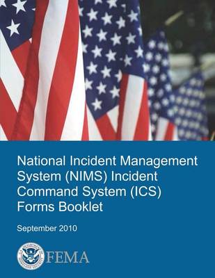 Book cover for National Incident Management System (Nims) Incident Command System (Ics) Forms Booklet