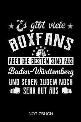 Cover of Es gibt viele Boxfans aber die besten sind aus Baden-Württemberg und sehen zudem noch sehr gut aus