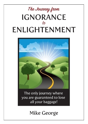 Book cover for The Journey from IGNORANCE to ENLIGHTENMENT