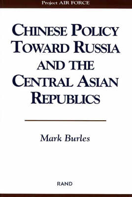 Book cover for Chinese Policy Toward Russia and the Central Asian Republics