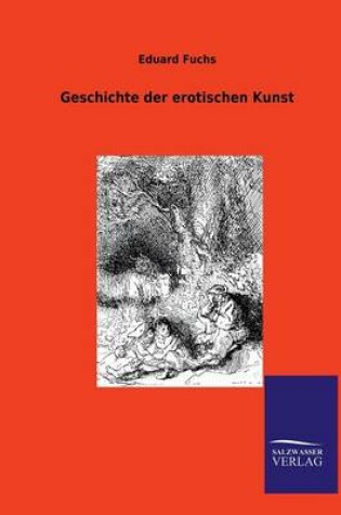 Cover of Geschichte der erotischen Kunst