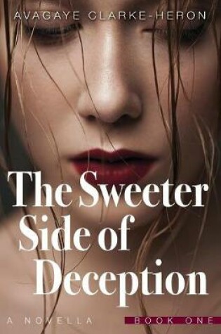 Cover of The Sweeter Side of Deception