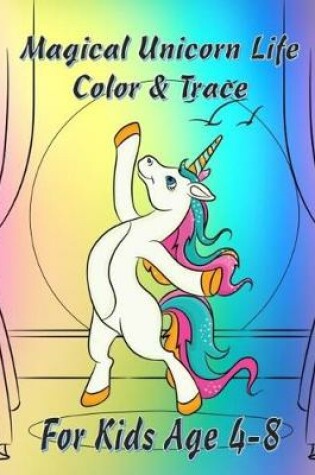 Cover of Magical Unicorn Life