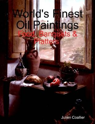 Book cover for World's Finest Oil Paintings - Food, Banquets & Platters