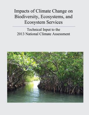Book cover for Impacts of Climate Change on Biodiversity, Ecosystems, and Ecosystem Services