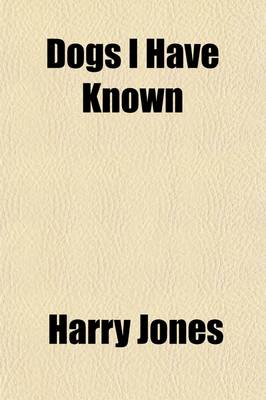Book cover for Dogs I Have Known