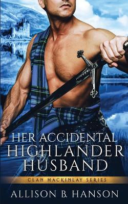 Book cover for Her Accidental Highlander Husband