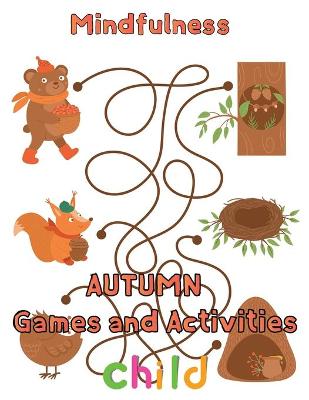 Book cover for Mindfulness Autumn Games and activities Child