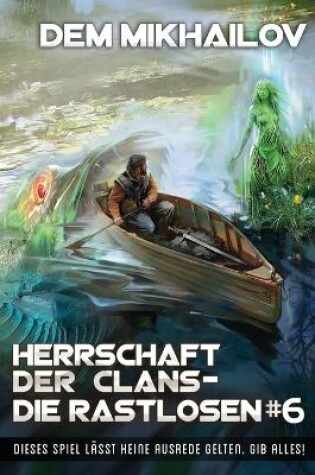 Cover of Herrschaft der Clans - Die Rastlosen (Buch 6)