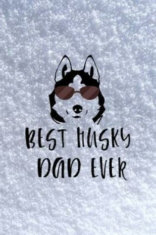 Cover of Best Husky Dad Ever