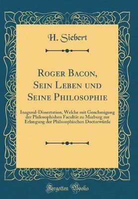 Book cover for Roger Bacon, Sein Leben Und Seine Philosophie