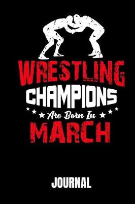 Book cover for Wrestling Champions Are Born in March