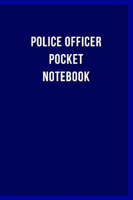 Book cover for Police Officer Pocket Notebook