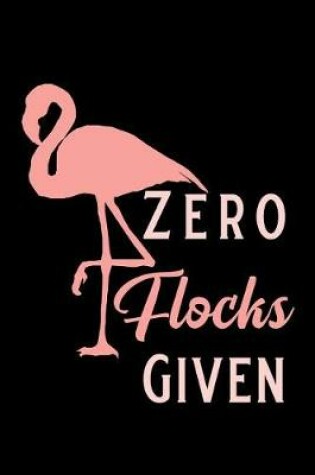 Cover of Zero Flocks Given