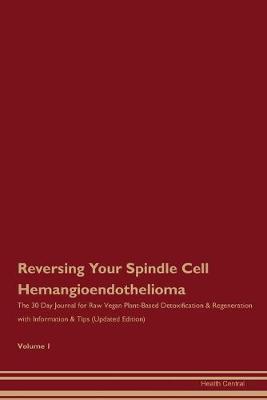 Book cover for Reversing Your Spindle Cell Hemangioendothelioma