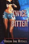 Book cover for Twice Bitten