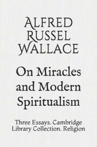 Cover of On Miracles and Modern Spiritualism