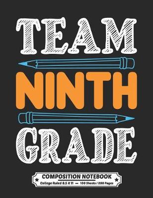 Book cover for Team Ninth Grade Composition Notebook College Ruled