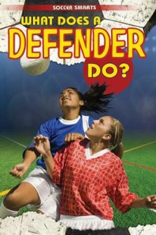 Cover of What Does a Defender Do?