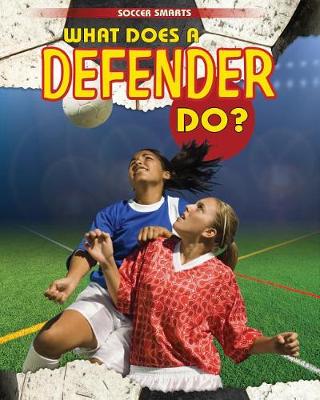 Cover of What Does a Defender Do?