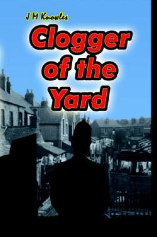 Cover of Clogger of the Yard