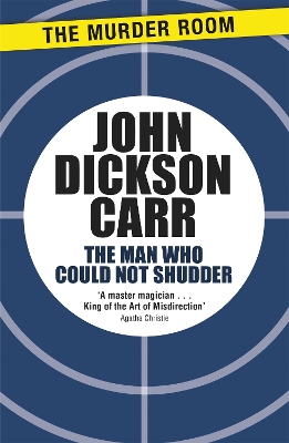 The Man Who Could Not Shudder by John Dickson Carr