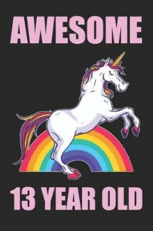 Cover of Awesome 13 Year Old Beautiful Unicorn