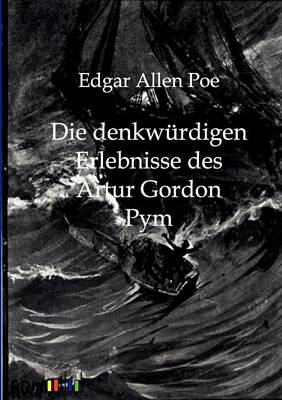 Book cover for Die denkw�rdigen Erlebnisse des Artur Gordon Pym