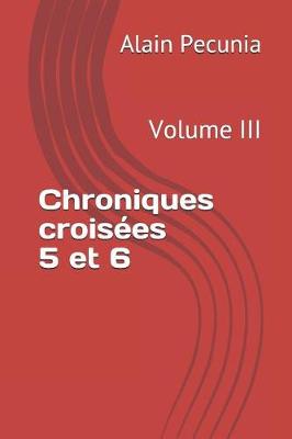 Book cover for Chroniques Crois es 5 Et 6