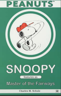 Book cover for Snoopy Features as the Master of Fairways