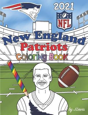 Book cover for New England Patriots Coloring Book 2021