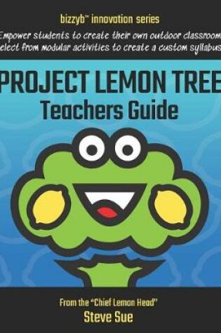 Cover of Project Lemon Tree Teachers Guide