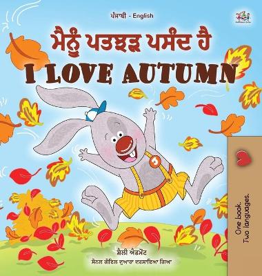 Book cover for I Love Autumn (Punjabi English Bilingual Children's Book)