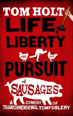Book cover for Life, Liberty And The Pursuit Of Sausages
