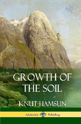 Book cover for Growth of the Soil (Hardcover)