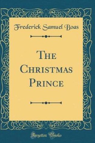 Cover of The Christmas Prince (Classic Reprint)