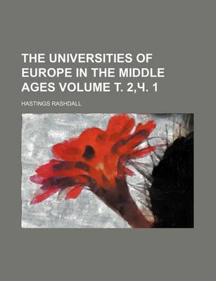 Book cover for The Universities of Europe in the Middle Ages Volume . 2, . 1