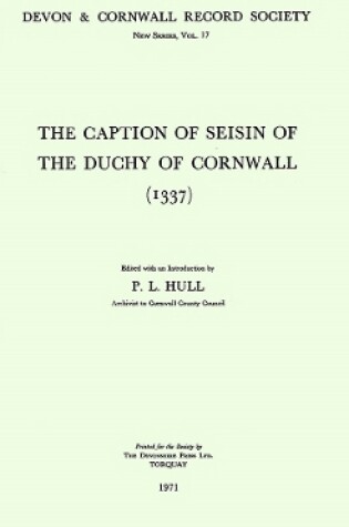 Cover of The Caption of Seisin of the Duchy of Cornwall 1337