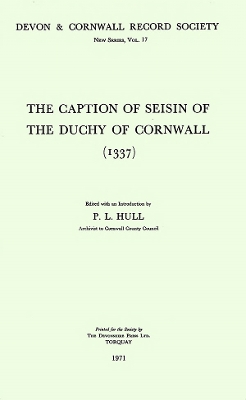 Book cover for The Caption of Seisin of the Duchy of Cornwall 1337