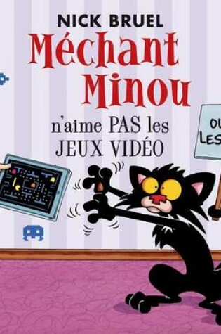 Cover of M�chant Minou n'Aime Pas Les Jeux Vid�o