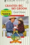 Book cover for Granted, Big Sky Groom