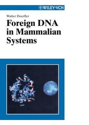 Book cover for Foreign DNA in Mammalian Systems