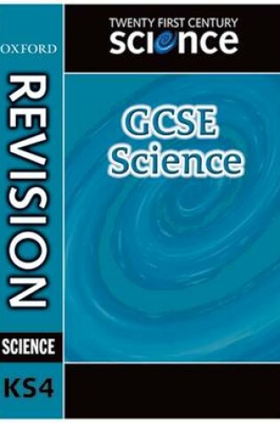 Cover of Twenty First Century Science: Separate Sciences Revision Guide