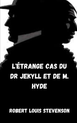 Book cover for L'etrange cas du medecin. Jekyll et M. Hyde