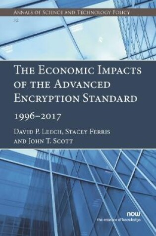 Cover of The Economic Impacts of the Advanced Encryption Standard, 1996–2017