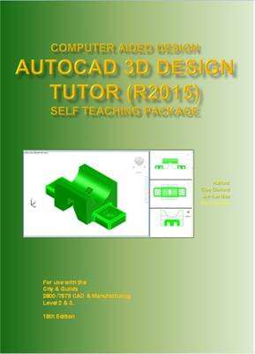 Book cover for AutoCAD 3D Design Tutor Release 2015 Self Teaching Package