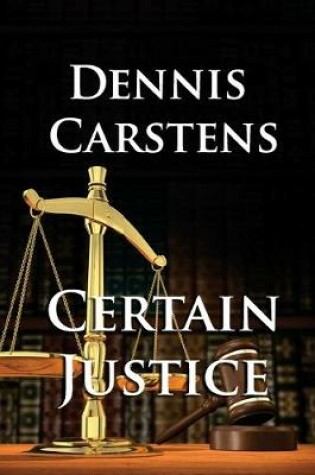 Cover of Certain Justice