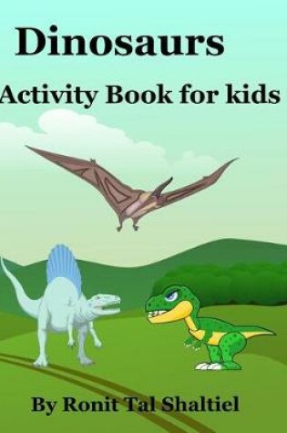 Cover of Dinosaurs - Activity Book for kids